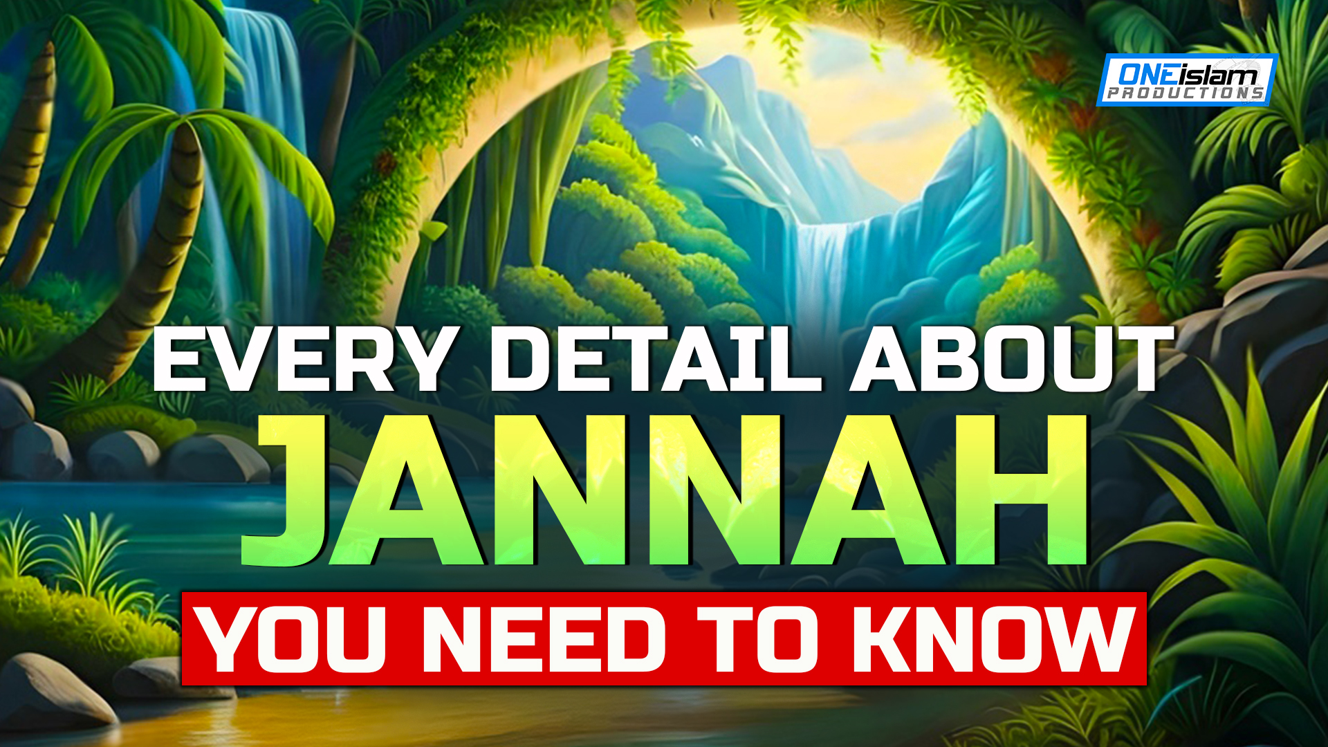 Every-Detail-About-Jannah-You-Need-To-Know (2)
